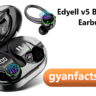 EDYELL V5 Bluetooth Earbuds Review: 50 घंटे बैटरी, Noise Cancelling और Sports के लिए Best Wireless Earphones