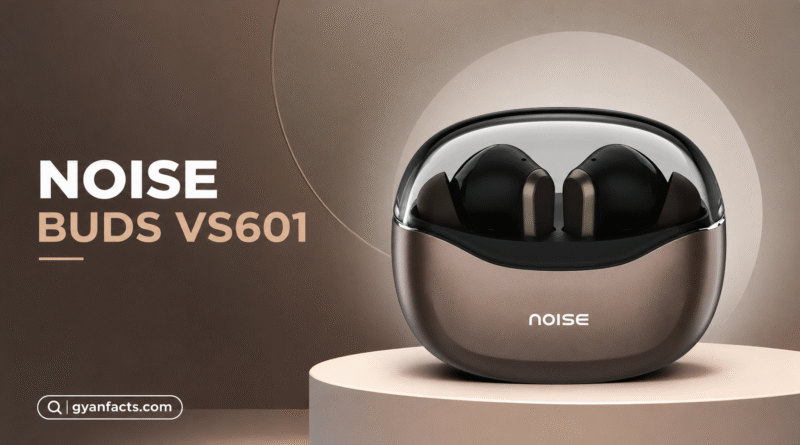 Noise Buds VS601 Review ₹999 में 50 घंटे बैटरी वाले सबसे बेस्ट Wireless Earbuds